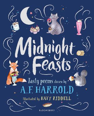 Midnight Feasts: Tasty poems chosen by A.F. Harrold - Harrold, A.F.