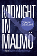 Midnight in Malmo: The Fourth Inspector Anita Sundstrom Mystery