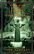 Midnight in the Garden of Good and Evil: A Savannah Story