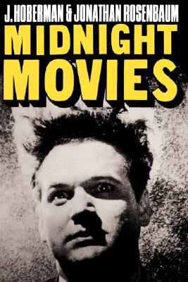 Midnight Movies PB - Hoberman, J, and Rosenbaum, Jonathan