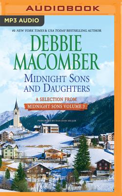 Midnight Sons and Daughters: A Selection from Midnight Sons Volume 3 - Macomber, Debbie, and Miller, Dan John (Read by)