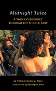 Midnight Tales: A Woman's Journey Through the Middle East