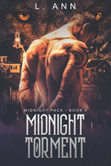 Midnight Torment: (Midnight Pack Wolf Shifter Romance - Book 3)