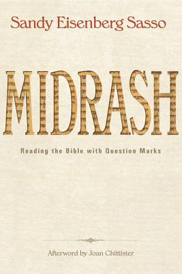 Midrash: Reading the Bible with Question Marks - Sasso, Sandy Eisenberg, Rabbi