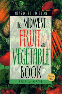 Midwest Fruit and Vegetable Book: Missouri - Fizzell, James A
