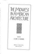Midwest in Americn Arch - Garner, John S (Editor)