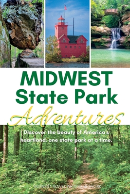 Midwest State Park Adventures - Network, Midwest Travel Writers