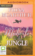 Midwife in the Jungle