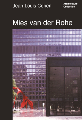 Mies Van Der Rohe - Cohen, Jean Louis