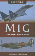 MIG: Aircraft Since 1939
