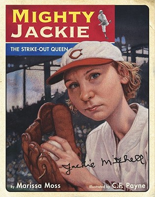 Mighty Jackie: The Strike-Out Queen - Moss, Marissa