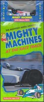 Mighty Machines: At the Race Track