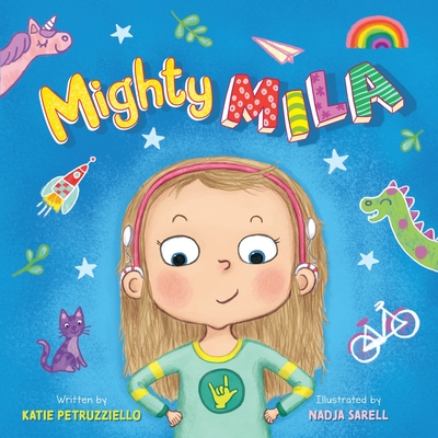 Mighty Mila - Petruzziello, Katie