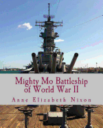 Mighty Mo: Battleship of World War II