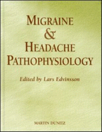 Migraine and Headache Pathophysiology - Edvinsson, Lars, MD, PhD