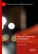 Migrant Languages in Education: Problems, Policies, and Politics