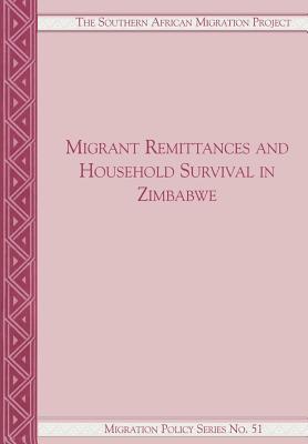 Migrant Remittances and Household Surviv - Tevera, Daniel, and Chikanda, Abel