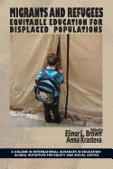 Migrants and Refugees: Equitable Education for Displaced Populations