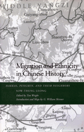 Migration and Ethnicity in Chinese History: Hakkas, Pengmin, and Their Neighbors