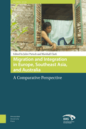 Migration and Integration in Europe, Southeast Asia, and Australia: A Comparative Perspective