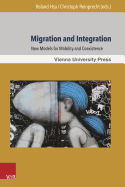 Migration and Integration: New Models for Mobility and Coexistence