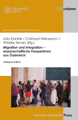 Migration and Integration Research: Jahrbuch 2/2012 - Dahlvik, Julia (Editor), and Reinprecht, Christoph (Editor), and Sievers, Wiebke (Editor)