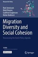 Migration Diversity and Social Cohesion: Reassessing the Dutch Policy Agenda