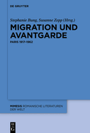 Migration Und Avantgarde: Paris 1917-1962