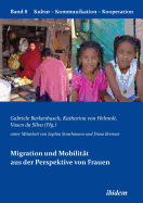 Migration Und Mobilit?t Aus Der Perspektive Von Frauen.