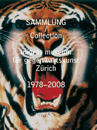 Migros Museum Fur Gegenwartskunst: Collection 1978-2008
