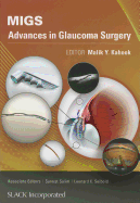 Migs: Advances in Glaucoma Surgery