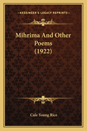 Mihrima and Other Poems (1922)