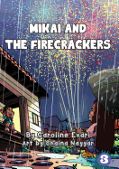 Mikai And The Firecrackers