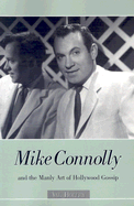 Mike Connolly and the Manly Art of Hollywood Gossip
