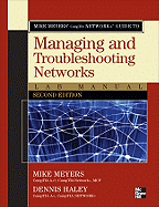 Mike Meyers' Comptia Network+ Guide to Managing and Troubleshooting Networks Lab Manual, Second Edition