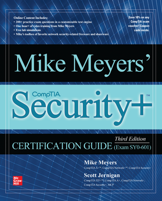 Mike Meyers' Comptia Security+ Certification Guide, Third Edition (Exam Sy0-601) - Jernigan, Scott, and Meyers, Mike