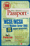 Mike Meyers' MCSA .Managing a Microsoft Windows Server 2003 Network Environment Certification Passport (Exam 70- 291)