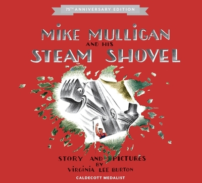 Mike Mulligan and His Steam Shovel - Burton, Virginia Lee