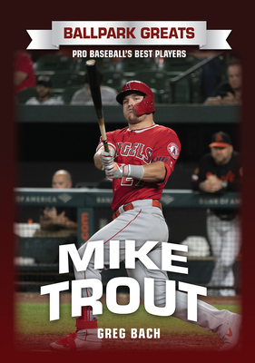 Mike Trout - Bach, Greg