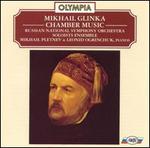 Mikhail Glinka: Chamber Music