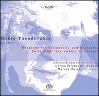 Mikis Theodorakis: Rhapsody for Violoncello and Orchestra; Suite from "Les amants de Truel" - Johannes Moser (cello); Sinfonieorchester Aachen; Marcus Bosch (conductor)