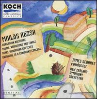 Mikls Rzsa: Hungarian Nocturne; Theme, Variations and Finale; Three Hungarian Sketches and others - New Zealand Symphony Orchestra; James Sedares (conductor)