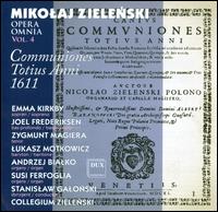 Mikolaj Zielenski: Opera Omnia, Vol. 4 - Andrzej Bialko (organ); Bogdan Piznal (trombone); Collegium Zielenski; Emma Kirkby (soprano); Joel Frederiksen (bass);...