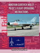 Mikoyan-Gurevich Mig-21 Pilot's Flight Operating Instructions (in English)