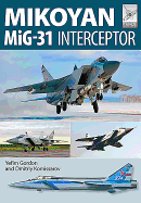 Mikoyan Mig-31: Defender of the Homeland