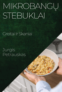 Mikrobangu Stebuklai: Greitai Ir Skaniai