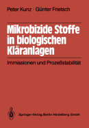 Mikrobizide Stoffe in Biologischen Klranlagen: Immissionen Und Prozestabilitt