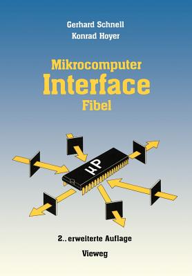 Mikrocomputer-Interfacefibel - Schnell, Gerhard