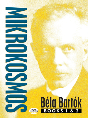Mikrokosmos: Books 1 & 2 - Bartok, Bela
