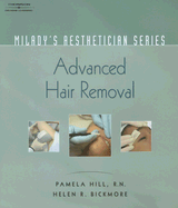 Milady's Aesthetician Series: Advanced Hair Removal